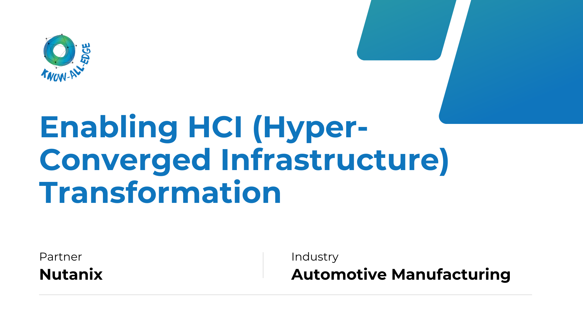 HCI Transformation for Automotive Manufacturer with Nutanix
