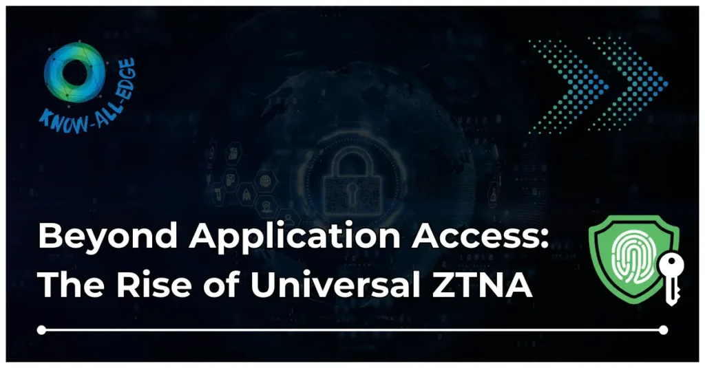 Universal ZTNA