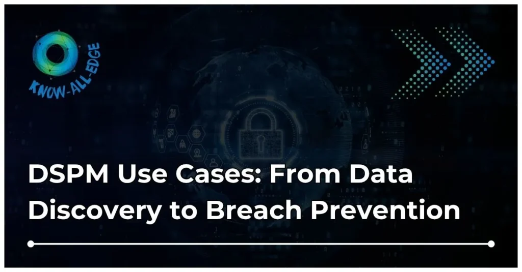 DSPM Use Cases