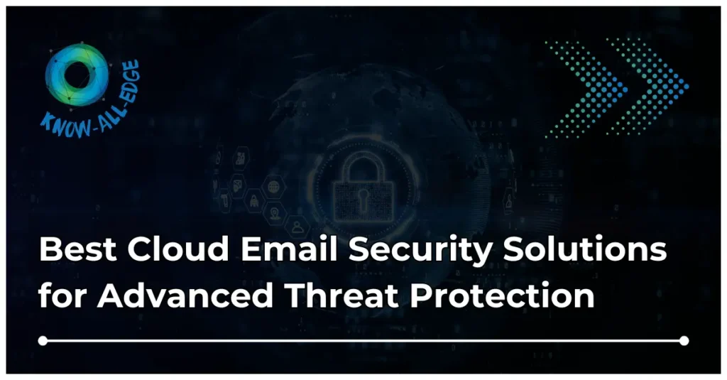 best cloud email security solutions