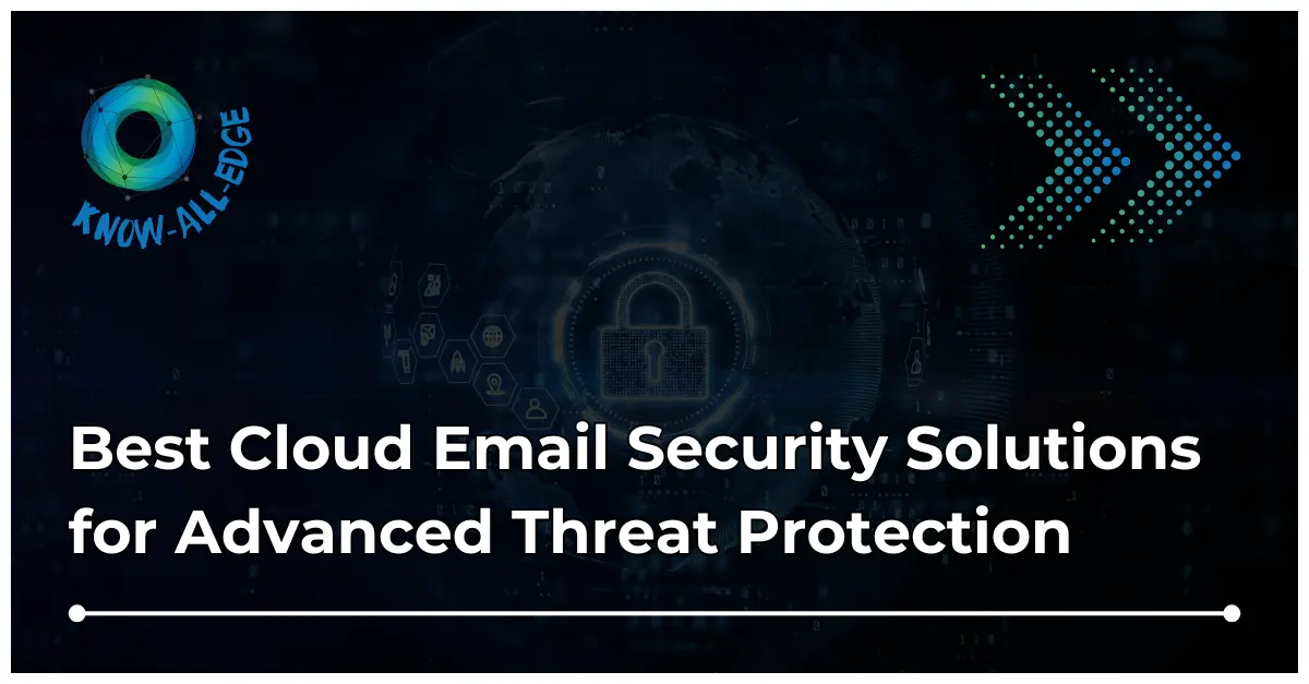 best cloud email security solutions