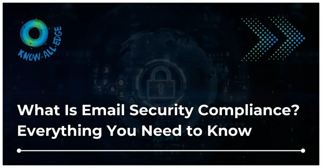 Email Security Compliance Guide