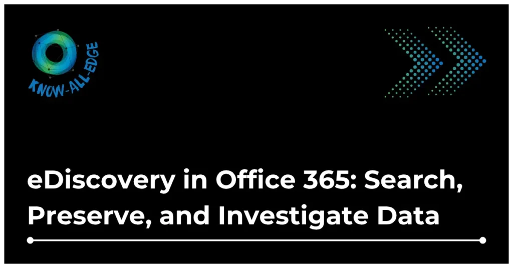 eDiscovery Office 365 Guide