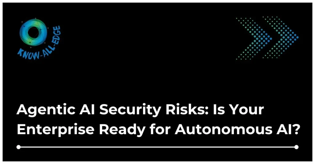 Agentic AI security risks