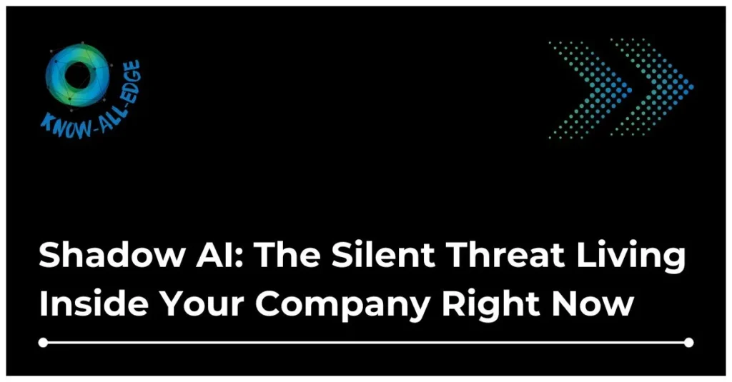 Shadow AI Usage in Organizations