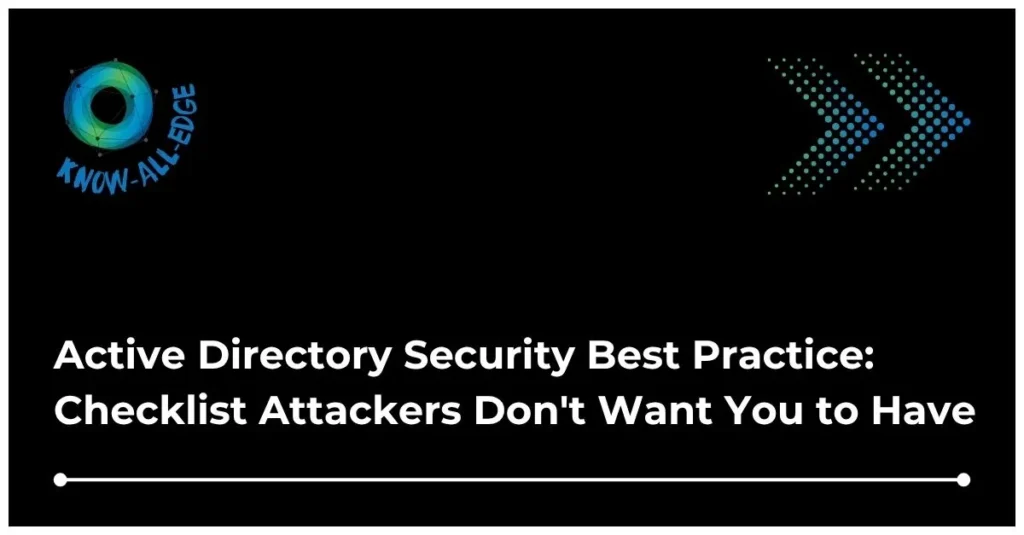 Active Directory Security Best Practices
